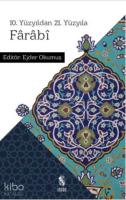 10. Yüzyıldan 21. Yüzyıla Farabi