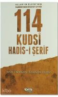 114 Kudsi Hadis-i Şerif; Allah'ın Elçisi'nin Rabbin'den Rivayet Ettiği