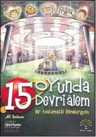 15 Oyunda Devri Alem; Bir Matematik Bilimkurgusu