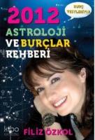 2012 Astroloji ve Burçlar Rehberi