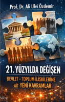 21.Yüzyılda Değişen Devlet-Toplum ilişkilerine Ait Yeni Kavramlar