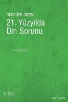 21. Yüzyılda Din Sorunu