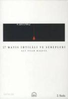 27 Mayıs İhtilali ve Sebepleri