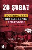 28 Şubat Postmodern Bir Darbenin Anatomisi