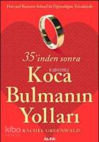 35'inden Sonra Koca Bulmanın Yolları