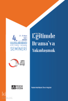 4.Uluslararası Eğitimde Drama Semineri 23-26 Nisan 1991 Eğitimde Drama’ya Yakınlaşmak