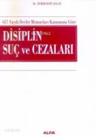 657 Sayılı Devlet Memurları Kanununa Göre Disiplin Suç ve Cezaları