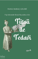 7 Tıp Sisteminde Birincil Kaynaklara Göre: Tütsü ile Tedavi
