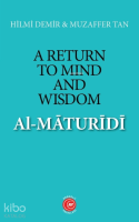 A Return to Mind and Wisdom: Al-Māturīdī