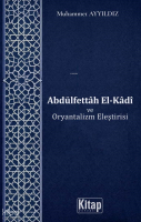 Abdülfettah El Kadi ve Oryantalizm Eleştirisi