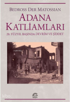 Adana Katliamları;20. Yüzyıl Başında Devrim Ve Şiddet