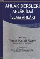 Ahlak Dersleri Ahlak İlmi ve İslam Ahlakı