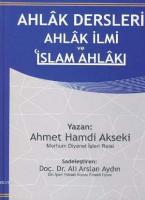 Ahlak Dersleri Ahlak İlmi ve İslam Ahlakı