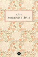 Aile Medeniyetimiz