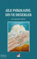 Aile Psikolojisi Din ve Değerler
