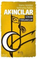 Akıncılar; İslamcı Gençliğin Yazılmamış Öyküsü