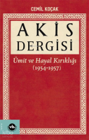 Akis Dergisi: Ümit ve Hayal Kırıklığı