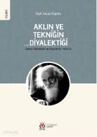 Aklın ve Tekniğin Diyalektiği; Gaston Bachelard ve Uygulamalı Akılcılık