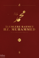 Alemlere Rahmet Hz. Muhammed (1. Cilt)