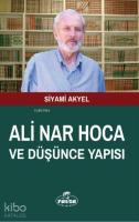 Ali Nar Hoca ve Düşünce Yapısı
