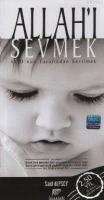 Allah´ı Sevmek ve O´nun Tarafından Sevilmek