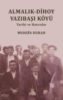 Almalık - Dihoy Yazıbaşı Köyü Tarihi ve Hatıralar