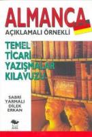 Almanca Temel Ticari Yazışmalar Kılavuzu; Açıklamalı Örnekli
