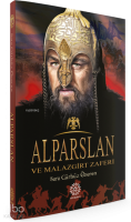Alparslan ve Malazgirt Zaferi