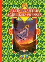 Altın Anahtar (Ciltli); Ağırlıksız Prenses