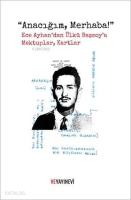 "Anacığım, Merhaba!"; Ece Ayhan'dan Ülkü Başsoy'a Mektuplar, Kartlar