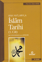 Anahatlarıyla İslam Tarihi 1