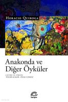 Anakonda ve Diğer Öyküler