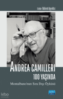 Andrea Camilleri 100 Yaşında ; Montalbano’nun Sıra Dışı Öyküsü