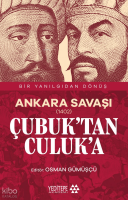 Ankara Savaşı (1402) ;Çubuk’tan Culuk’a