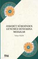 Ankebût  Suresinden Günümüz Dünyasına Mesajlar
