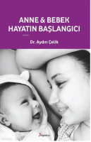Anne ve Bebek: Hayatın Başlangıcı