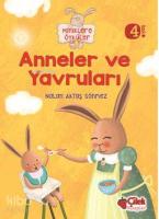 Anneler Ve Yavruları (Miniklere Öyküler)