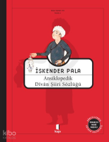 Ansiklopedik Divan Şiiri Sözlüğü