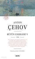 Anton Çehov Bütün Eserleri 5; 1886