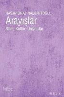 Arayışlar; Bilim, Kültür, Üniversite