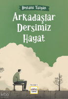 Arkadaşlar Dersimiz Hayat