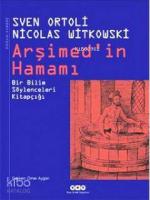 Arşimed'in Hamamı; Bir Bilim Söylenceleri Kitapçığı