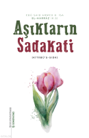 Aşıkların Sadakati (Kitabü's Sıdk);Hikmet ve Nasihat Kitaplığı - 5