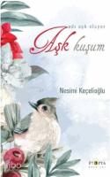 Aşk Kuşum; Adı Aşk Oluyor