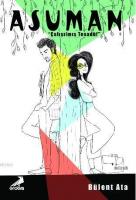 Asuman; Çalışılmış Tesadüf