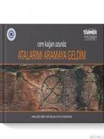 Atalarımı Aramaya Geldim