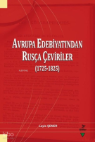 Avrupa Edebiyatından Rusça Çeviriler (1725 - 1825)