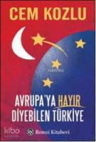 Avrupaya Hayır Diyebilen Türkiye