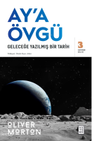 Ay’a Övgü ;Geleceğe Yazılmış Bir Tarih