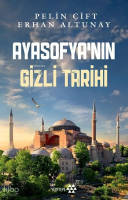 Ayasofya'nın Gizli Tarihi
